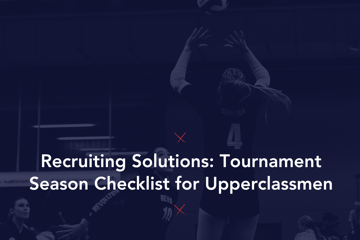 Recruiting Solutions: Tournament Season Checklist for Upperclassmen